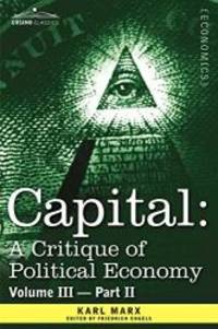 image of Capital: A Critique of Political Economy - Vol. III-Part II: The Process of Capitalist Production as a Whole
