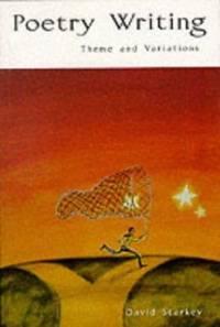 Poetry Writing : Theme and Variations