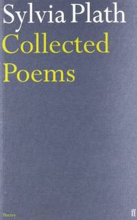Collected Poems: Sylvia Plath