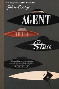 Agent to the Stars by Scalzi, John