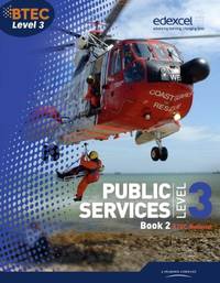 BTEC Level 3 National Public Services Student Book 2: Student Book