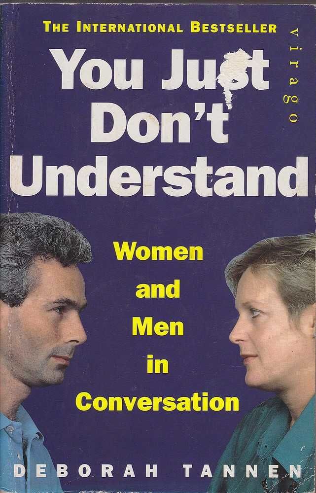 What don t you understand. You just don&#039;t understand книга. книга деборы таннен ты просто не понимаешь.