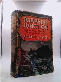 image of Torpedo junction;: With the Pacific fleet from Pearl Harbor to Midway,