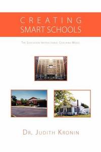 Creating Smart Schools : The Education Instructional Coaching Model