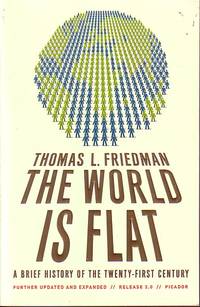 image of The World Is Flat A Brief History of the Twnty-First Century