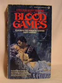 BLOOD GAMES by Yarbro, Chelsea Quinn - 1978