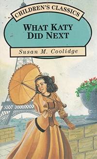 What Katy Did Next (Children's classics)