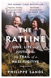 The Ratline : Love, Lies and Justice on the Trail of a Nazi Fugitive