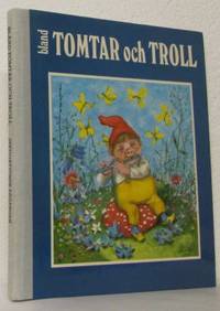 Bland tomtar och troll. Omslag och illustrationer…