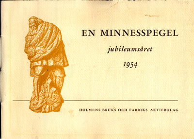 En minnesspegel. Från Holmens bruks sekeljubileum…