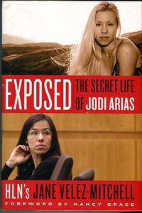 cover of Exposed: The Secret Life Of Jodi Arias