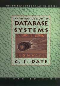 AN INTRODUCTION TO DATABASE SYSTEMS: VOLUME 1