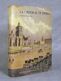 La Catedral De Mexico Y El Sagrario Metropolitano, Su Historia, Su Tesoro, Su Arte