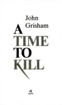 A Time to Kill