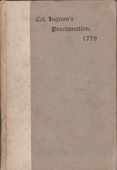 Proceedings of a Council of War held at Burke Jail, Georgia, January 14th, 1779, with a Narrative of the Subsequent Proceedings, and the Proclamation Issued