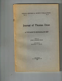 Journal of Thomas Dean; A Voyage to Indiana in 1817 by Edited by John Cander Dean; Annotated by Randle C. Dean - 1918