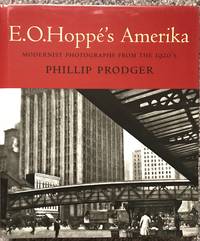 E. O. HoppÃ©&#039;s Amerika by Prodger, Phillip - 2007