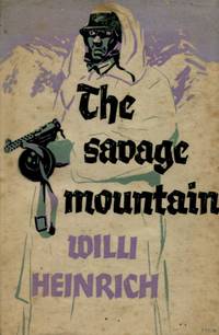 The Savage Mountain, A Novel