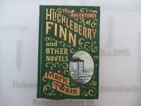 Adventures of Huckleberry Finn and Other Novels