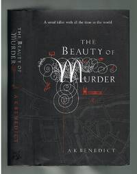 The Beauty of Murder by Benedict, A K
