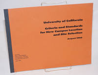 University of California criteria and standards for new campus location and site selection,...