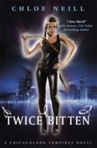 image of Twice Bitten: A Chicagoland Vampires Novel (Chicagoland Vampires Series)