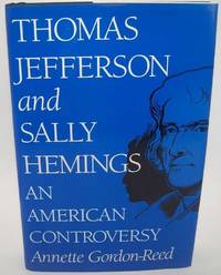 Thomas Jefferson and Sally Hemings: An American Controversy