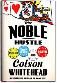 The Noble Hustle: Poker Beef Jerky and Death.