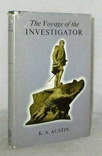 The Voyage of the Investigator 1801-1803 Commander Matthew Flinders, R.N. by Austin, K.A - 1964