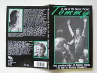 Tommy: a life at the soccer factory by Tynan, Tommy with Cowdery, Richard - 1990