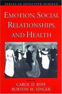 Emotion, Social Relationships, and Health