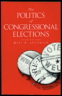 The Politics of Congressional Elections  Third Edition