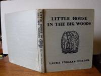 Little House in the Big Woods by Wilder, Laura Ingalls - 1932