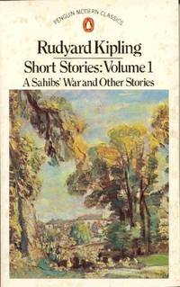 Short Stories 1: A Sahibs' War; the Captive; Below the Mill Dam; Mrs Bathurst; They; an...