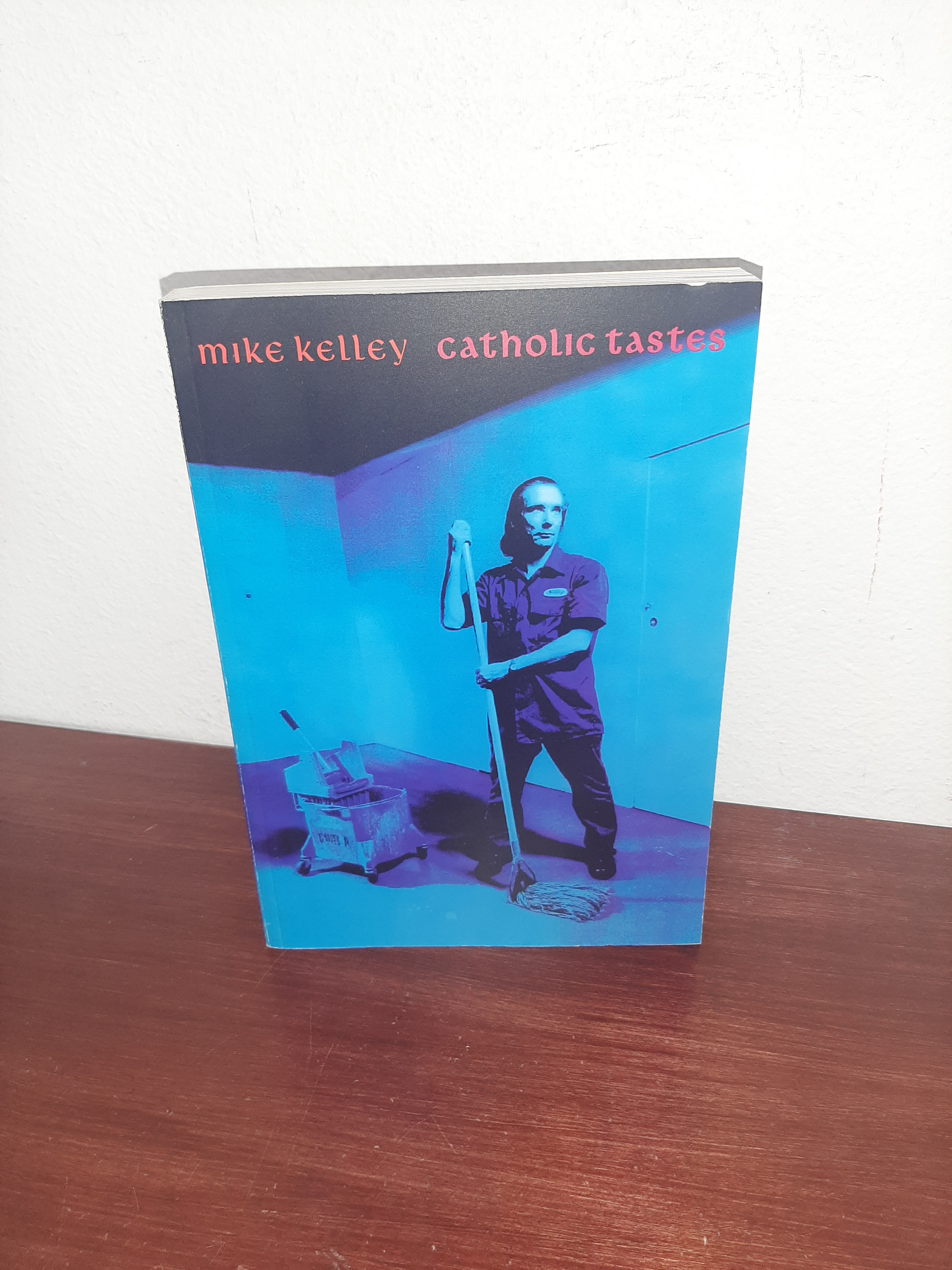 アート・デザイン・音楽 mike kelley catholic tastes Mike Kelley: Catholic Tastes by Mike Kelley | Hardcover
