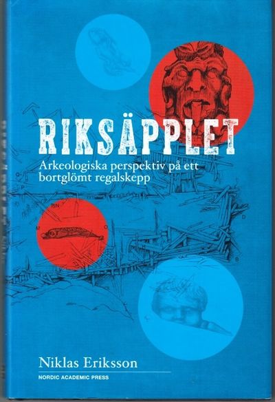 Riksäpplet. Arkeologiska perspektiv på ett…