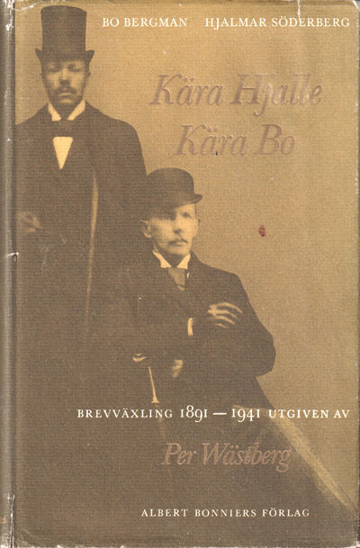 Kära Hjalle Kära Bo. Brevväxling 1891-1941…