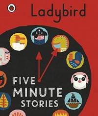 Ladybird Five Minute Stories by Ladybird - Hardcover - 2017-04-01 - from Books Express (SKU: 0241242428n)
