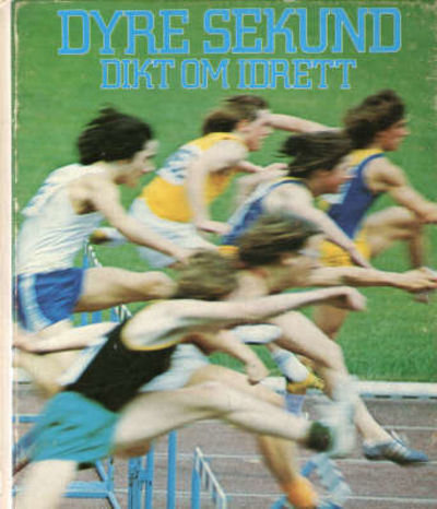 Dyre sekund. Dikt om idrett