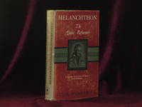 Melanchthon the Quiet Reformer