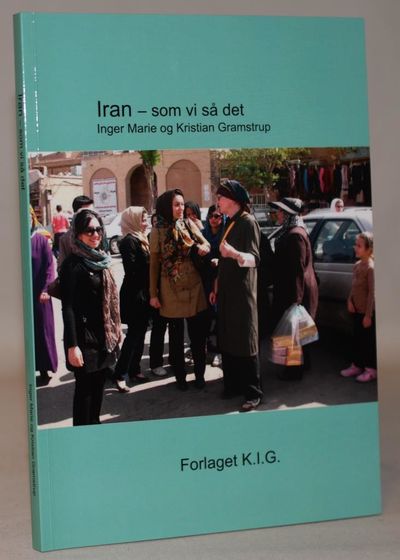 Iran - som vi så det.