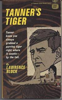 Tanner&#039;s Tiger by Block, Lawrence - 1968