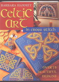 CELTIC ART IN CROSS STITCH. de Hammet, Barbara - 2002