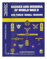 Badges and Insignia of World War II: Air Force, Naval, Marine