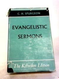 C.H. Spurgeon&#039;s Evangelistic Sermons by C. H Spurgeon - 1959