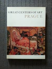 PRAGUE.  GREAT CENTERS OF ART SERIES. by Denkstein, Vladimir and Kotalik, Jiri, edited and with an introduction by.   Jarmila Brozova, Jarmila Jindrova, Emanuel Poche, Jaromir Neumann, Jan Durdik, Emma Urbankova - 1979