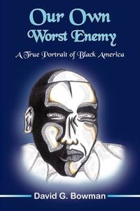 Our Own Worst Enemy