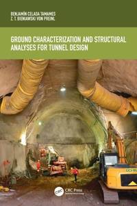 Ground Characterization and Structural Analyses for Tunnel Design