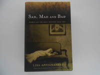 Sad, Mad and Bad: Women and the Mind-Doctors from 1800