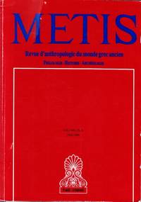Mètis. Revue d’anthropologie du monde grec ancien. Philologie, Histoire, Archéologie. Volume...